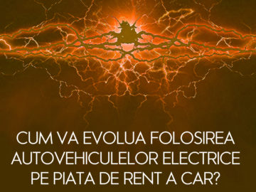 cum-va-evolua-folosire-masinilor-electrice-pe-piata-de-rent-a-car